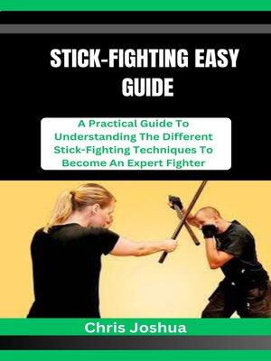 cover image of STICK-FIGHTING EASY GUIDE